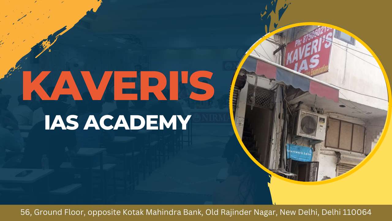 KAVERI IAS  Academy Delhi